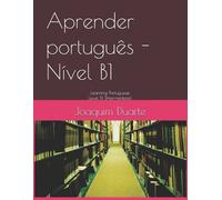 Joaquim Duarte Aprender português - Nível B1 (Tascabile)