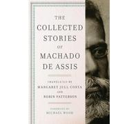 Joaquim Maria Machado de The Collected Stories of Machado de (Copertina rigida)