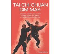 Joaquín Almería Tai CHI Chuan Dim Mak (Tascabile)