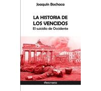 Joaquín Bochaca La Historia de los Vencidos (Tascabile)