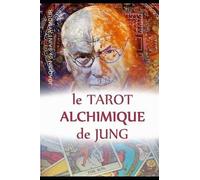 Joaquin De Saint Aymour Le Tarot Alchimique Du Jung (Tascabile)