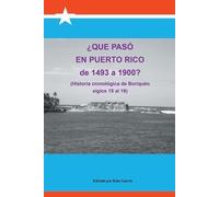 Joaquin Garcia Que Paso En Puerto Rico de 1493 a 1900? (Tascabile)