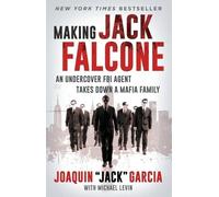 Joaquin Jack Garcia Making Jack Falcone (Tascabile)