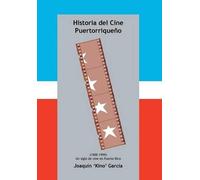 Joaquin 'Kino' Garcia Historia del Cine Puertorriqueno (Copertina rigida)