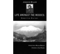 Joaquin Miller Life Amongst the Modocs (Tascabile)