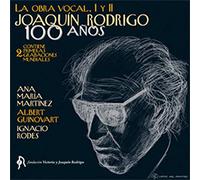 Joaquin Rodrigo - Edicion Centenario: Obra Vocal