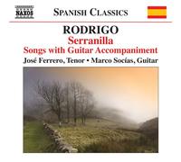 Joaquín Rodrigo Rodrigo: Serranilla, Songs With Guitar Accompaniment (CD) Album