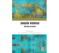 Joaquín Rodrigo – Writings on Music – Routledge
