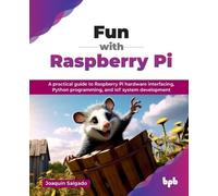 Joaquin Salgado Fun with Raspberry Pi (Mixed Media Product)