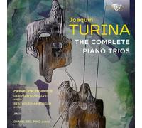 Joaquín Turina Joaquín Turina: The Complete Piano Trios (CD) Album