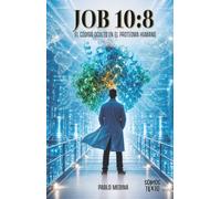 JOB 10:8: El código oculto en el proteoma humano
