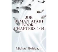 Job: A Man Apart: Chapters 1-14
