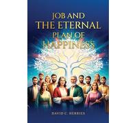 Job and the Eternal Plan of Happiness
