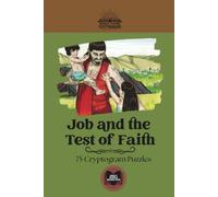 Job and the Test of Faith: Classic Bible Story Cryptograms