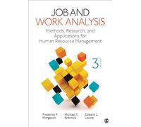Job and Work Analysis: Methods, Research, and Applications for Human Resource