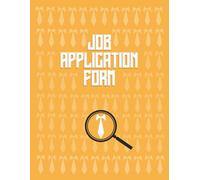 Job Application Form: All-in-One Employment Application Organizer for Companies to Collect and Review Potential Employee Details