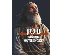 Job: Beyond What You've Been Taught