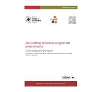 Job Crafting: diventare artigiani del proprio lavoro