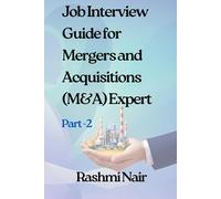 Job Interview Guide for Mergers and Acquisitions (M&A) Expert -Part2: From Job Interview to Job Offer