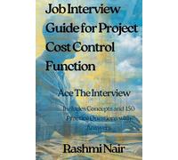 Job Interview Guide for Project Cost Control Function: Ace The Interview