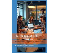 JOB READY: A Global Guide to Acing Your Job Interview Today