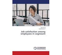 Job satisfaction among employees in cognizant