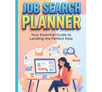 Job Search Planner: Daily Job Application Tracker, Interview Prep, Career Planning & Networking Log for Organized Job Seekers