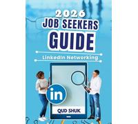 Job Seekers’ LinkedIn Networking Guide