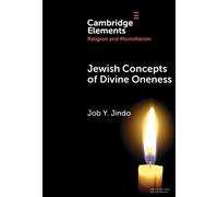 Job Y. Jindo Jewish Concepts of Divine Oneness (Copertina rigida)