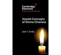 Job Y. Jindo Jewish Concepts of Divine Oneness (Tascabile)
