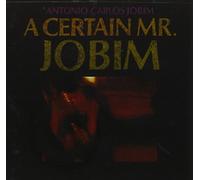 Jobim, Antonio Carlo - A Certain Mr. Jobim