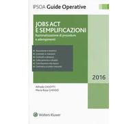 Jobs Act e semplificazioni. Razionalizzazione di procedure e adempimenti. Con aggiornamento online