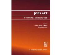 Jobs act. Il contratto a tutele crescenti