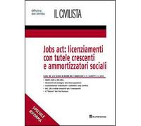 Jobs act: licenziamenti con tutele crescenti e ammortizzatori sociali