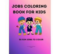 Jobs Coloring Book for Kids: 50 Fun Professions to Color - Firefighter, Doctor, Pilot and More