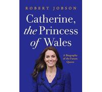 Jobson R The Princess of Wales Catherine (Copertina rigida)
