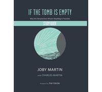 Joby Martin If the Tomb Is Empty Study Guide (Tascabile)
