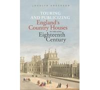 Jocelyn Anderso Touring and Publicizing England's Country Houses in (Tascabile)