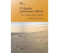 Jocelyn Bell Burnell A Quaker Astronomer Reflects (Tascabile)