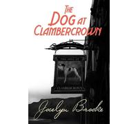 Jocelyn Brooke The Dog at Clambercrown (Tascabile)