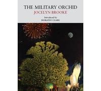 Jocelyn Brooke The Military Orchid (Tascabile) Nature Classics Library
