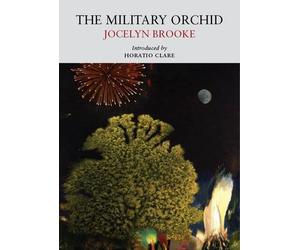 Jocelyn Brooke The Military Orchid (Tascabile) Nature Classics Library