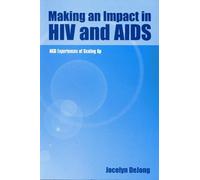 Jocelyn de Jong Making an Impact in HIV and Aids (Tascabile)