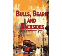 Jocelyn de Labry Bulls, Bears and Backsides (Tascabile)