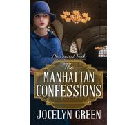 Jocelyn Green The Manhattan Confessions (Copertina rigida)