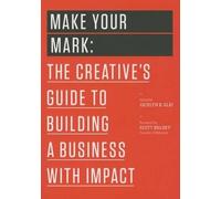 Jocelyn K. Glei (Editor) Make Your Mark (Tascabile) 99U