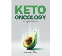 Dr. Jocelyn L. Tan Jocelyn L Tan Keto Oncology (Copertina rigida)
