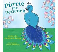 Jocelyn M Lacey Pierre the Peacock (Tascabile)