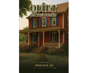 Jocelyn M Lee Quiet on the Porch (Copertina rigida)