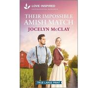 Jocelyn McClay Their Impossible Amish Match (Tascabile)